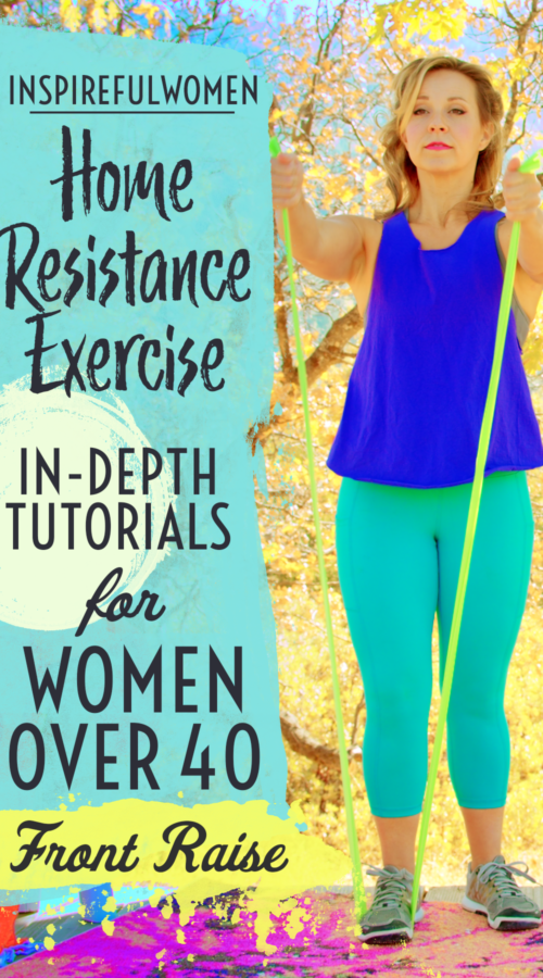 front-raise-resistance-band-training-women-over-40-in-depth-tutorial