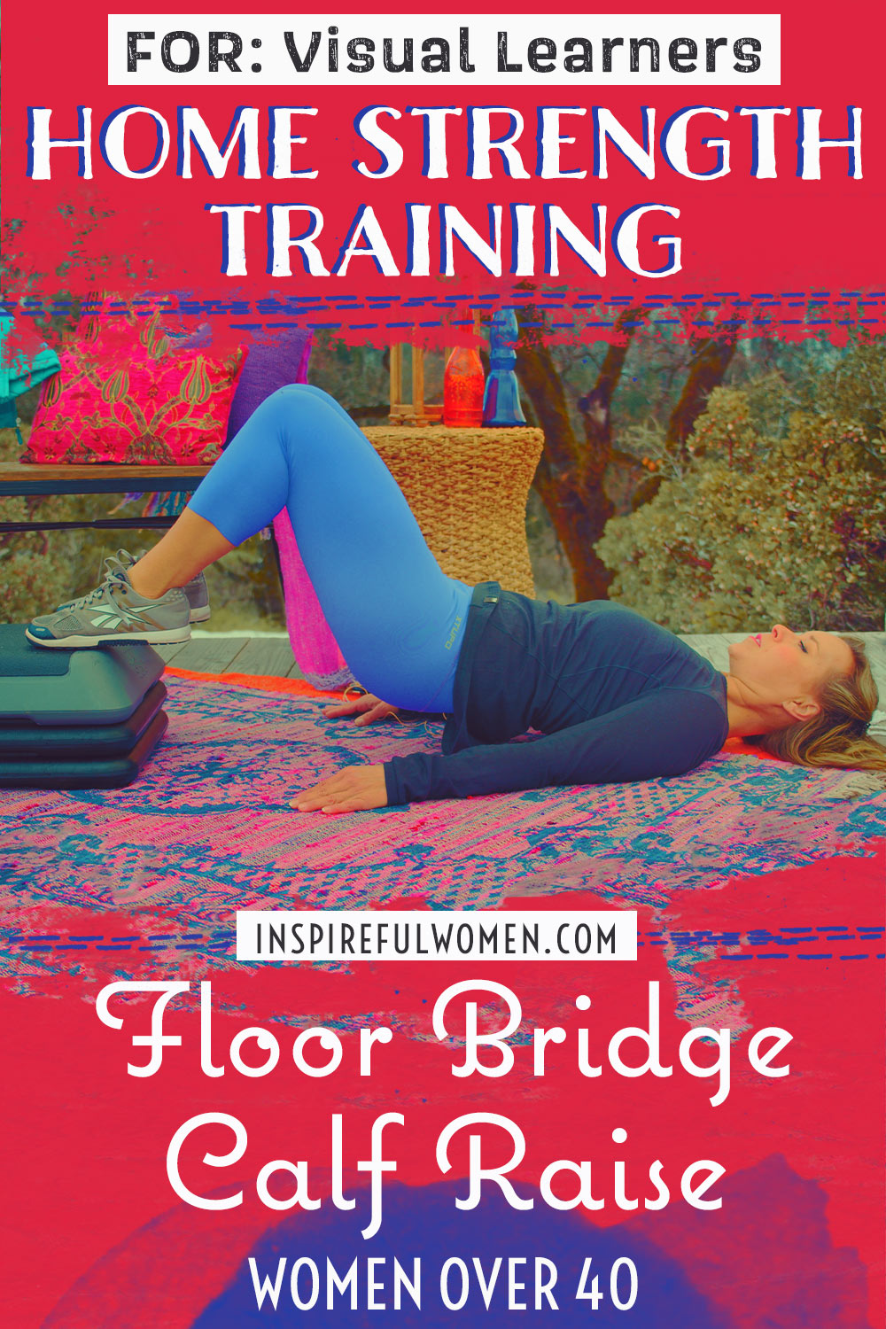 lying-bridge-heel-raise-elevated-step-floor-calf-raise-soleus-exercise-women-over-40